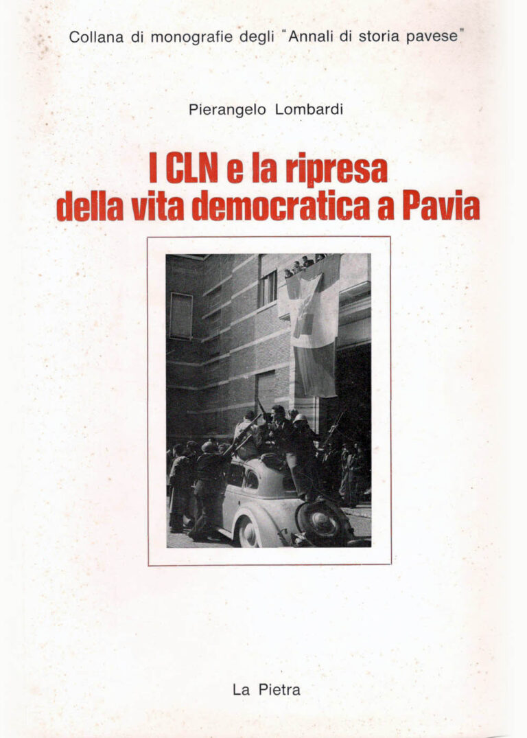 Copertina di I CLN e la ripresa della vita democratica a Pavia