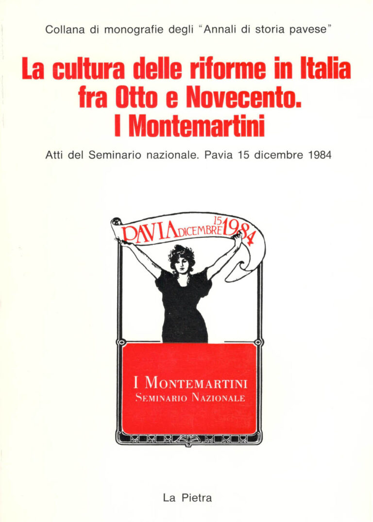 Copertina di La cultura delle riforme in Italia fra Otto e Novecento. I Montemartini. Atti del Seminario nazionale, Pavia 15 dicembre 1984