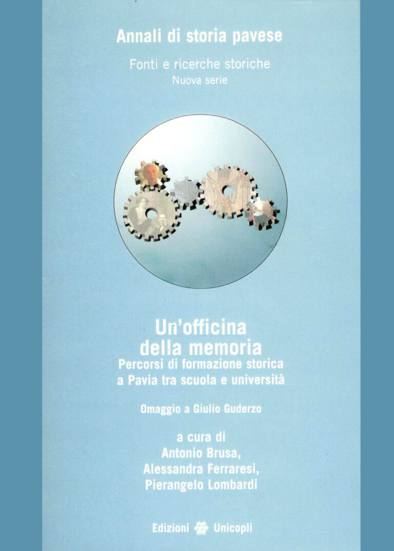 Copertina di Un’officina della memoria. Percorsi di formazione storica a Pavia tra scuola e università